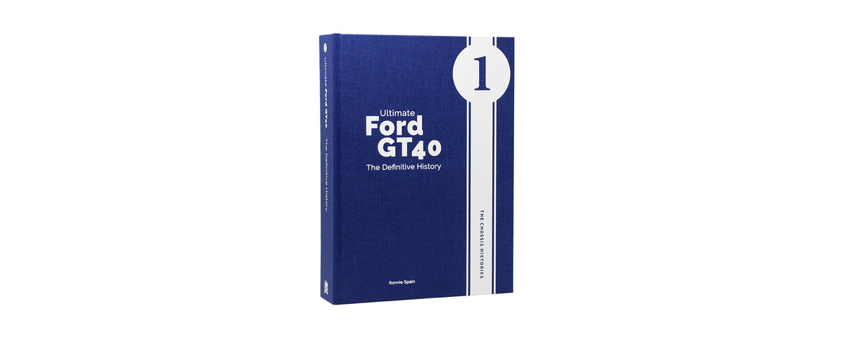 Ultimate Ford GT40 - The Definitive History (Volume 1) - Limited Edition