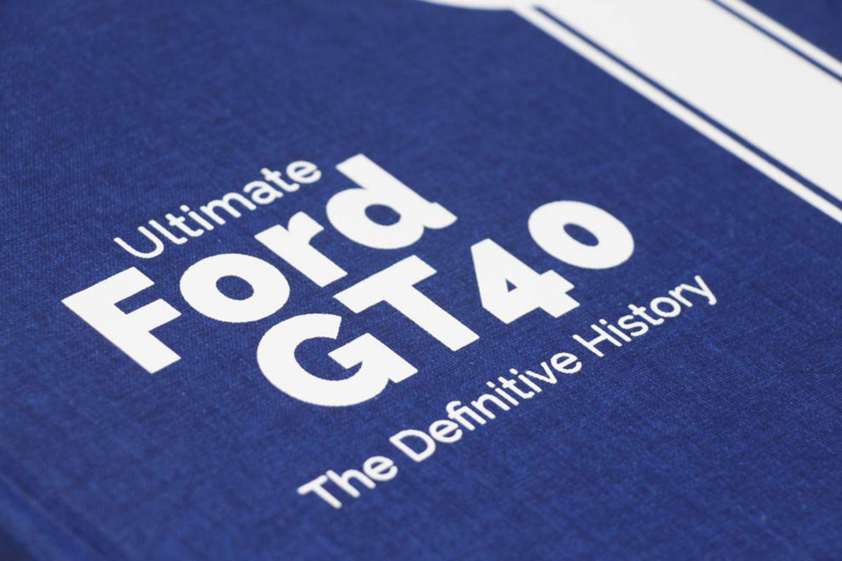 Ultimate Ford GT40 – Die endgültige Geschichte (Band 1)